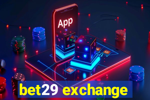 bet29 exchange